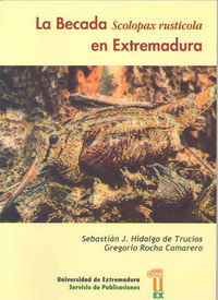 La becada Scolopax rusticola en Extremadura, de Hidalgo de Trucios | portada del libro