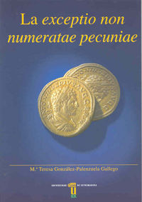 La exceptio non numeratae pecuniae, de González-Palenzuela Gallego | portada del libro