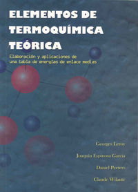 Elementos de termoquímica teórica. Elaboración y aplicaciones de una tabla de energías de enlace med, de Leroy | portada del 