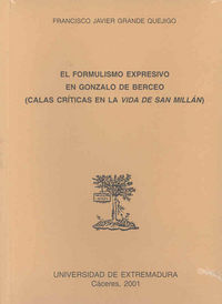 El formulismo expresivo en Gonzalo de Berceo. Calas críticas en 'La vida de San Millán', de Grande Quejigo | portada del libr