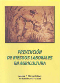 Prevención de riesgos laborales en agricultura, de Moreno Gómez | portada del libro