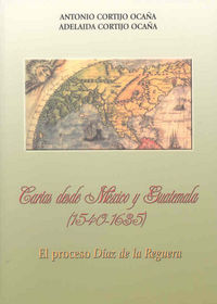 Cartas desde México y Guatemala (1540-1635), de Cortijo Ocaña | portada del libro