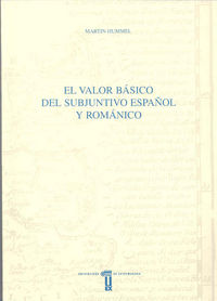 El valor básico del subjuntivo español y románico, de Hummel | portada del libro