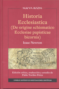Historia Ecclesiastica (De origine schismatico Ecclesiae papisticae bicornis) Isaac Newton, de NEWTON | portada del libro
