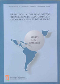 De lo local a lo global. Nuevas tecnologías de la información geográfica para el desarrollo, de Varios autores | portada del 