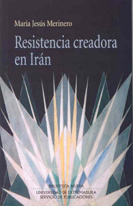 Resistencia creadora en Irán, de Merinero Martín | portada del libro