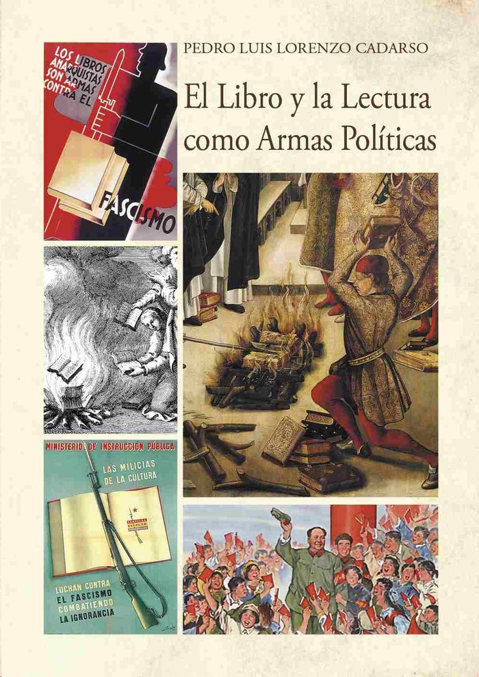 El libro y la lectura como armas pol¡ticas, de LORENZO CADARSO, PEDRO LUIS | portada del libro