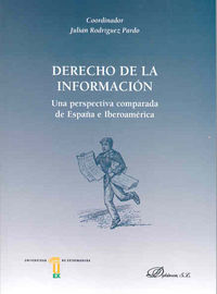Derecho de la información. Una perspectiva comparada de España e Iberoamérica, de Varios autores | portada del libro