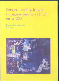 Persona sorda y lengua de signos española (LSE) en la UEX, de Sánchez Casado | portada del libro