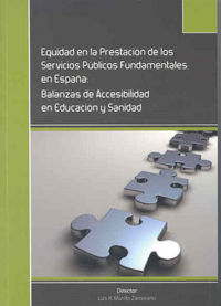 Equidad en la prestación de los servicios públicos fundamentales en España. Balanzas de accesibilida, de Murillo Zamorano | p