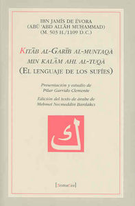 Kitab al-Garib al-muntaqà min kalam abl al-tuqà (El lenguaje de los sufíes), de Évora | portada del libro