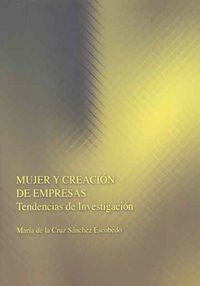 Mujer y creación de empresas. Tendencias de investigación, de Sánchez Escobedo | portada del libro