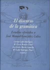 El discurso de la gramática. Estudios ofrecidos a José Manuel González Calvo | portada del libro
