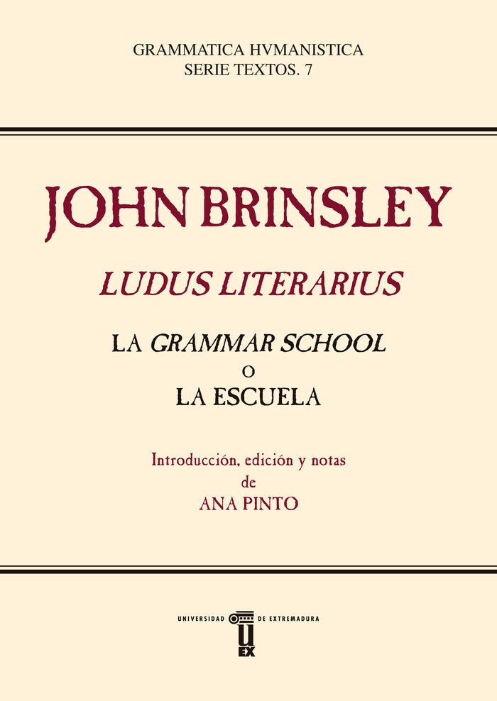 John Brinsley. Ludus Literarius. La Grammar School o la Escuela, de Brinsley, John | portada del libro