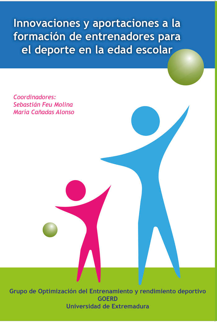 Innovaciones y aportaciones a la formación de entrenadores para el deporte en la edad escolar/ Colec, de Feu Molina, Sebastiá