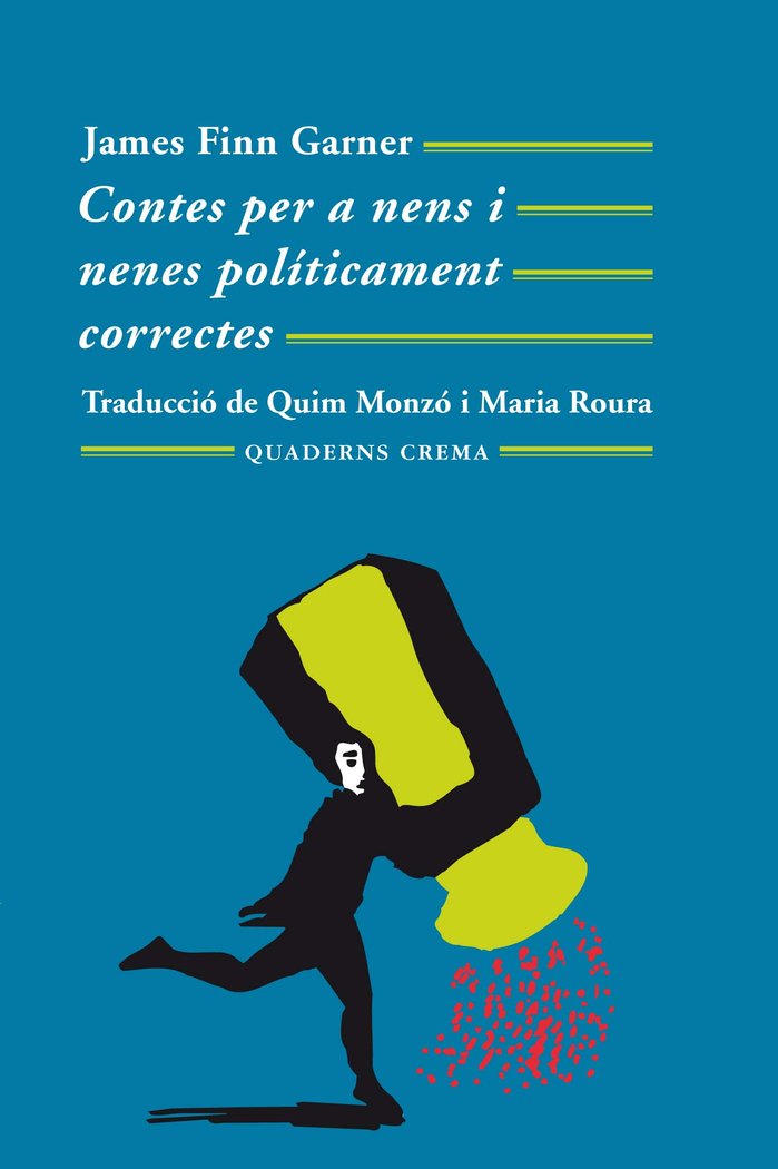 Contes per a nens i nenes políticament correctes, de Finn Garner, James | portada del libro