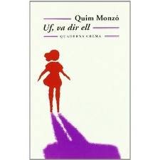 Uf, va dir ell, de Monzó Gómez, Joaquim | portada del libro