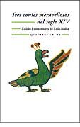 Tres contes meravellosos del segle XIV, de de Torroella, Guillem | portada del libro
