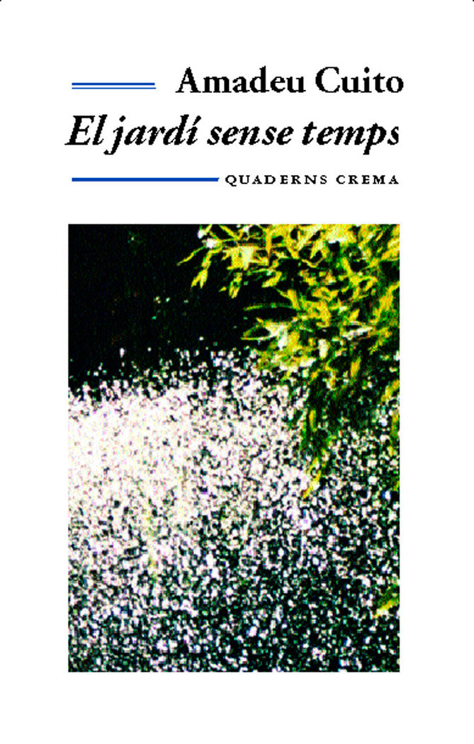El jardí sense temps, de Cuito Hurtado, Amadeu | portada del libro
