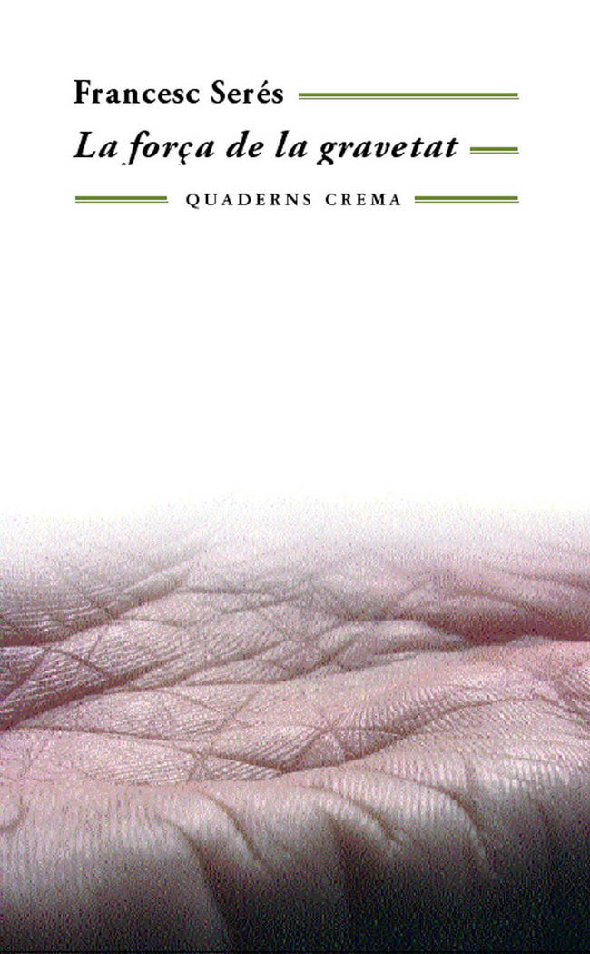 La força de la gravetat, de Serés Guillén, Francesc | portada del libro