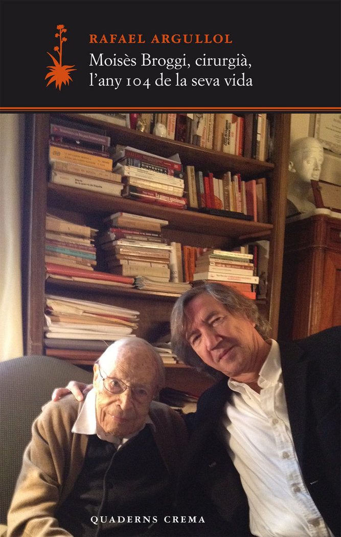 Moisès Broggi, cirurgià, l'any 104 de la seva vida, de Argullol Murgadas, Rafael | portada del libro