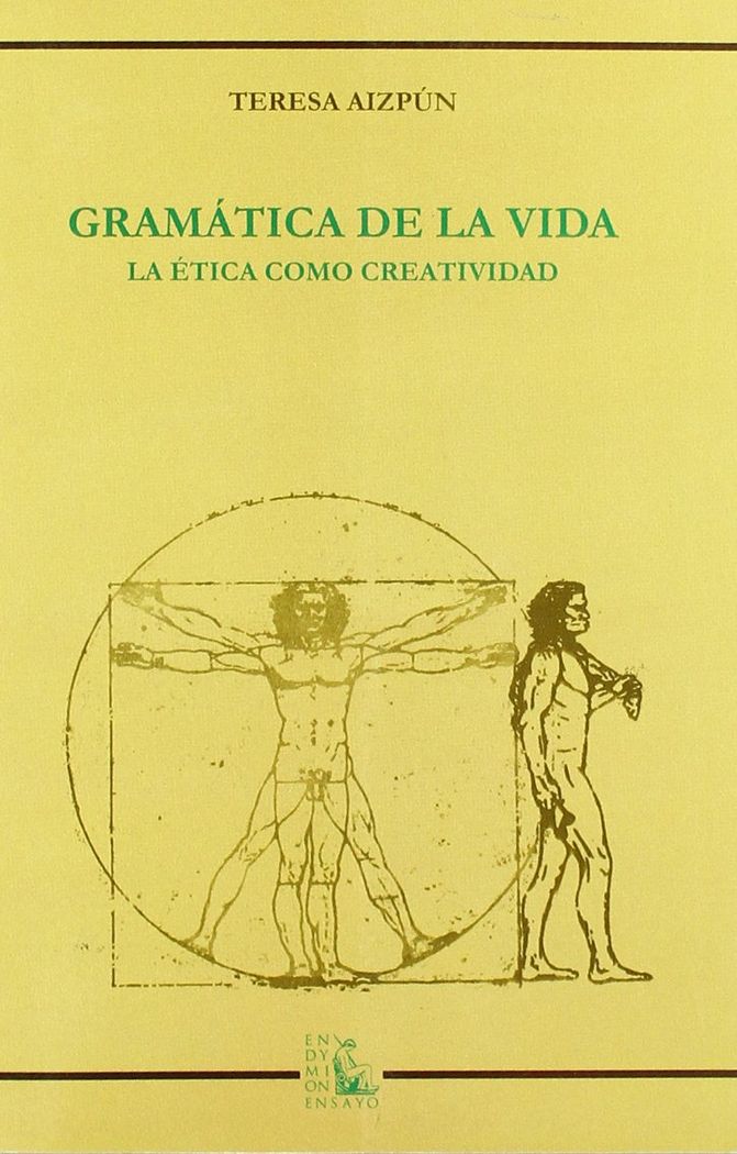 GRAMATICA DE LA VIDA LA ETICA COMO CREATIVIDAD, de Aizpún de Bobadilla | portada del libro