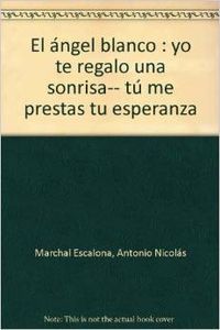 El ángel blanco, de Marchal Escalona | portada del libro