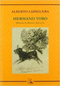 Hermano toro, de Lahiguera | portada del libro