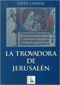 TROVADORA DE JERUSALEN, de Chahín | portada del libro