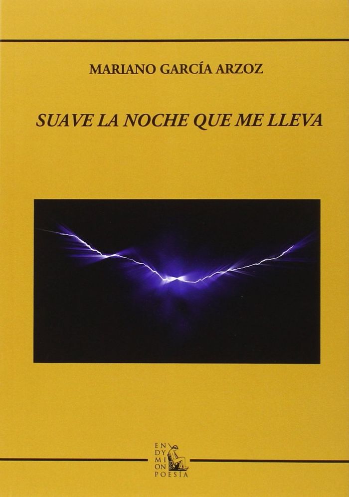SUAVE LA NOCHE QUE ME LLEVA, de García Arzoz | portada del libro