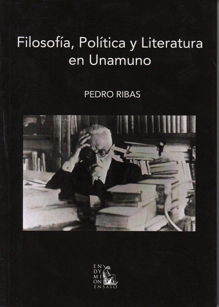 Filosofía, Política y Literatura en Unamuno, de Ribas Ribas | portada del libro