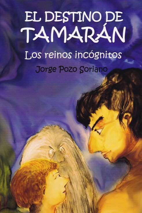 El destino de Tamarán, de Pozo Soriano, Jorge | portada del libro