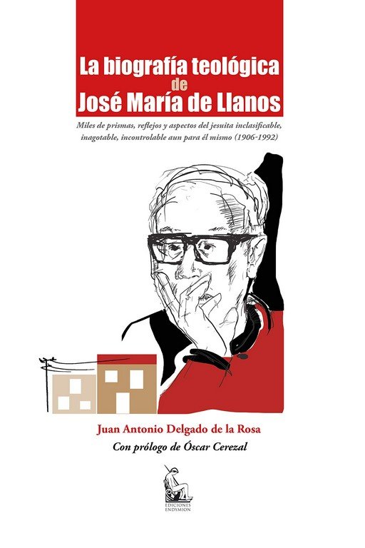 La biografía teológica de José María de Llanos, de Delgado de la Rosa, Juan Antonio | portada del libro