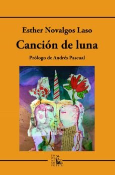 Canción de luna, de Novalgos Laso, Esther | portada del libro