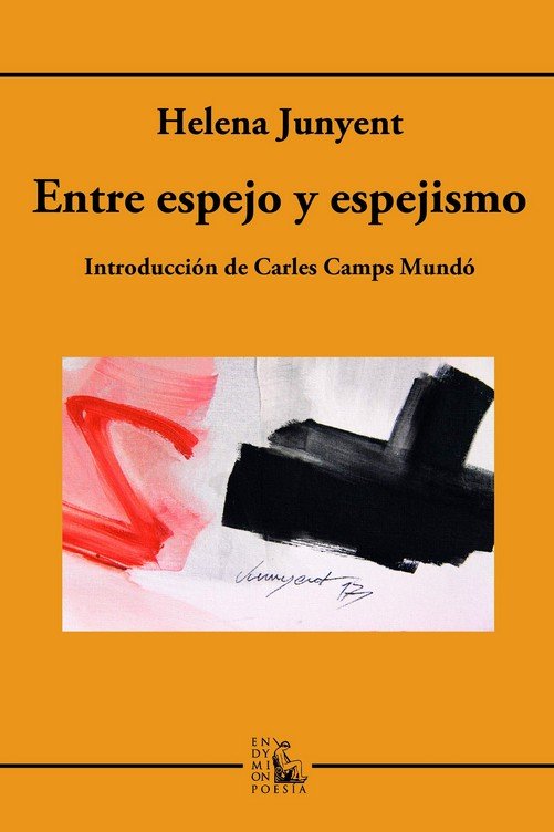 Entre espejo y espejismo, de Junyent, Helena | portada del libro