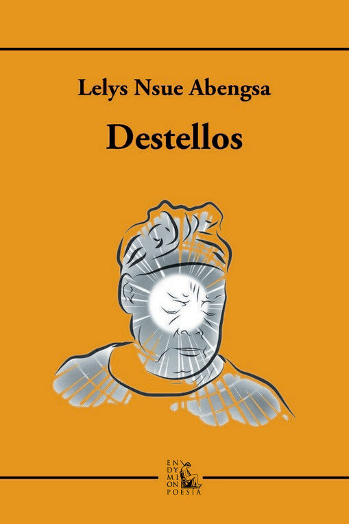 Destellos, de NSUE ABENGSA, LELYS | portada del libro