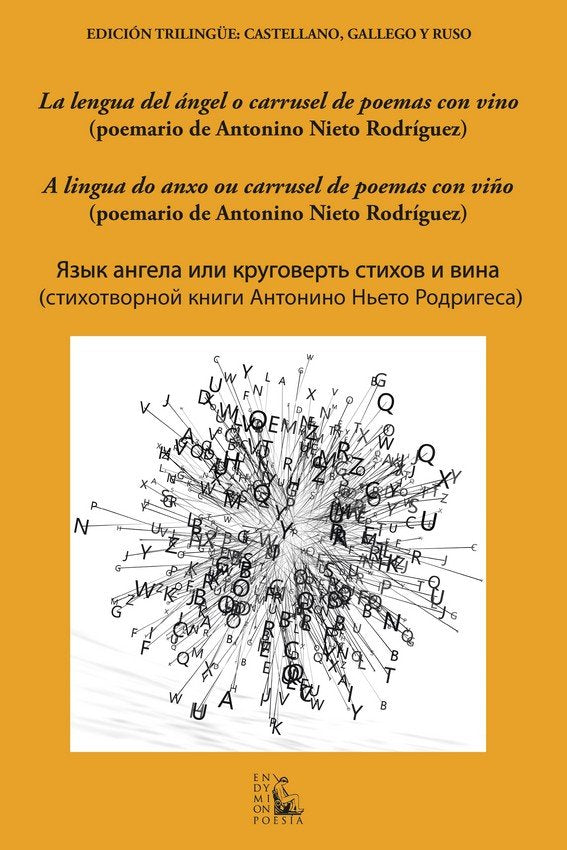 LENGUA DEL ANGEL O CARRUSEL DE POEMAS CON VINO, LA, de NIETO RODRIGUEZ, ANTONIO | portada del libro