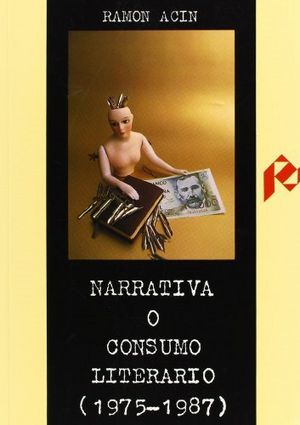 Narrativa o consumo literario (1975-1987), de ACIN FANLO | portada del libro