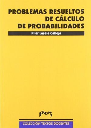 Problemas resueltos de cálculo de probabilidades, de Lasala Calleja | portada del libro