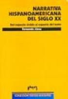 La narrativa hispanoamericana del siglo XX. Del espacio vital al espacio del texto, de Aínsa Amigues | portada del libro