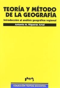 Teoría y método de la geografía (Introducción al Análisis Geográfico Regional), de Higueras Arnal | portada del libro