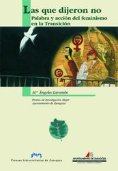 Las que dijeron no. Palabra y acción feminista en la transición, de Larumbe Gorraitz | portada del libro
