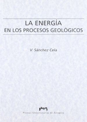 La energía en los procesos geológicos, de Sánchez Cela | portada del libro