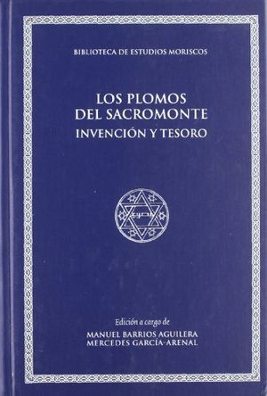 Los plomos del Sacromonte: invención y tesoro, de Barrios Aguilera | portada del libro