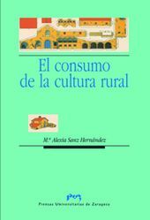 El consumo de la cultura rural, de Sanz Hernández, Alexia | portada del libro