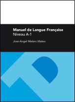 Manuel de langue française, niveau A-1, de MELERO MATEO, JOSE ANGEL | portada del libro