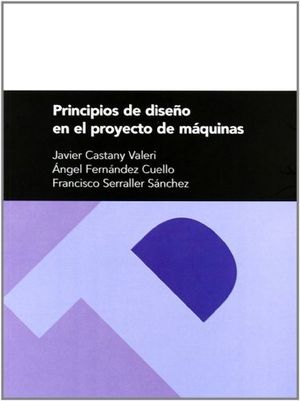 Principios de diseño en el proyecto de máquinas, de Castany Valeri | portada del libro