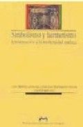 Simbolismo y hermetismo. Aproximación a la modernidad estética, de Beltrán Almería | portada del libro