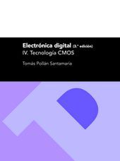 Electrónica digital IV. Tecnología CMOS (3ª Edición), de Pollán Santamaría | portada del libro