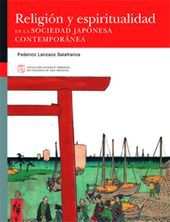 Religión y espiritualidad en la sociedad japonesa contemporánea, de Lanzaco Salafranca, Federico | portada del libro